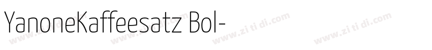 YanoneKaffeesatz Bol字体转换 YanoneKaffeesatz Bol字体转换